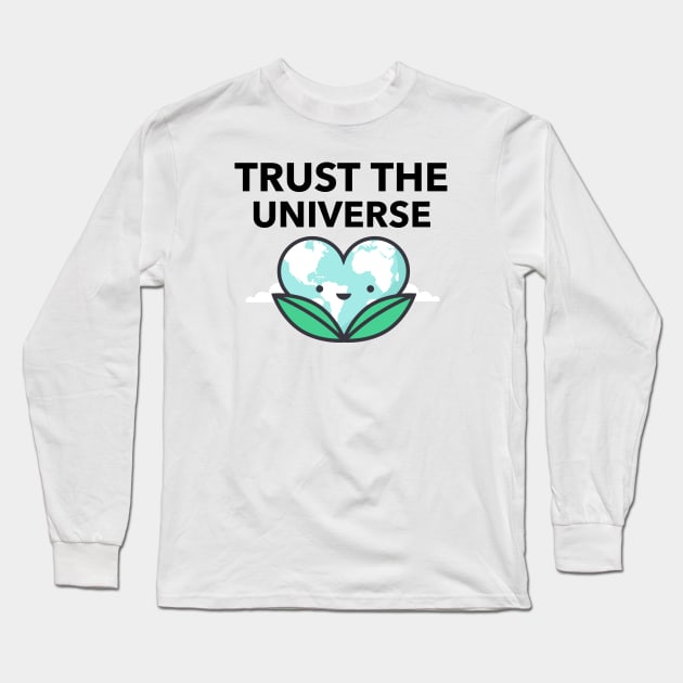 Trust The Universe Long Sleeve T-Shirt by Jitesh Kundra